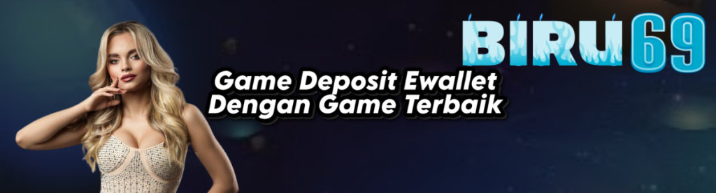 Game Deposit Ewallet