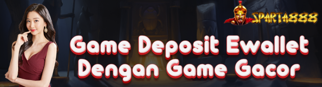 Game Deposit Ewallet