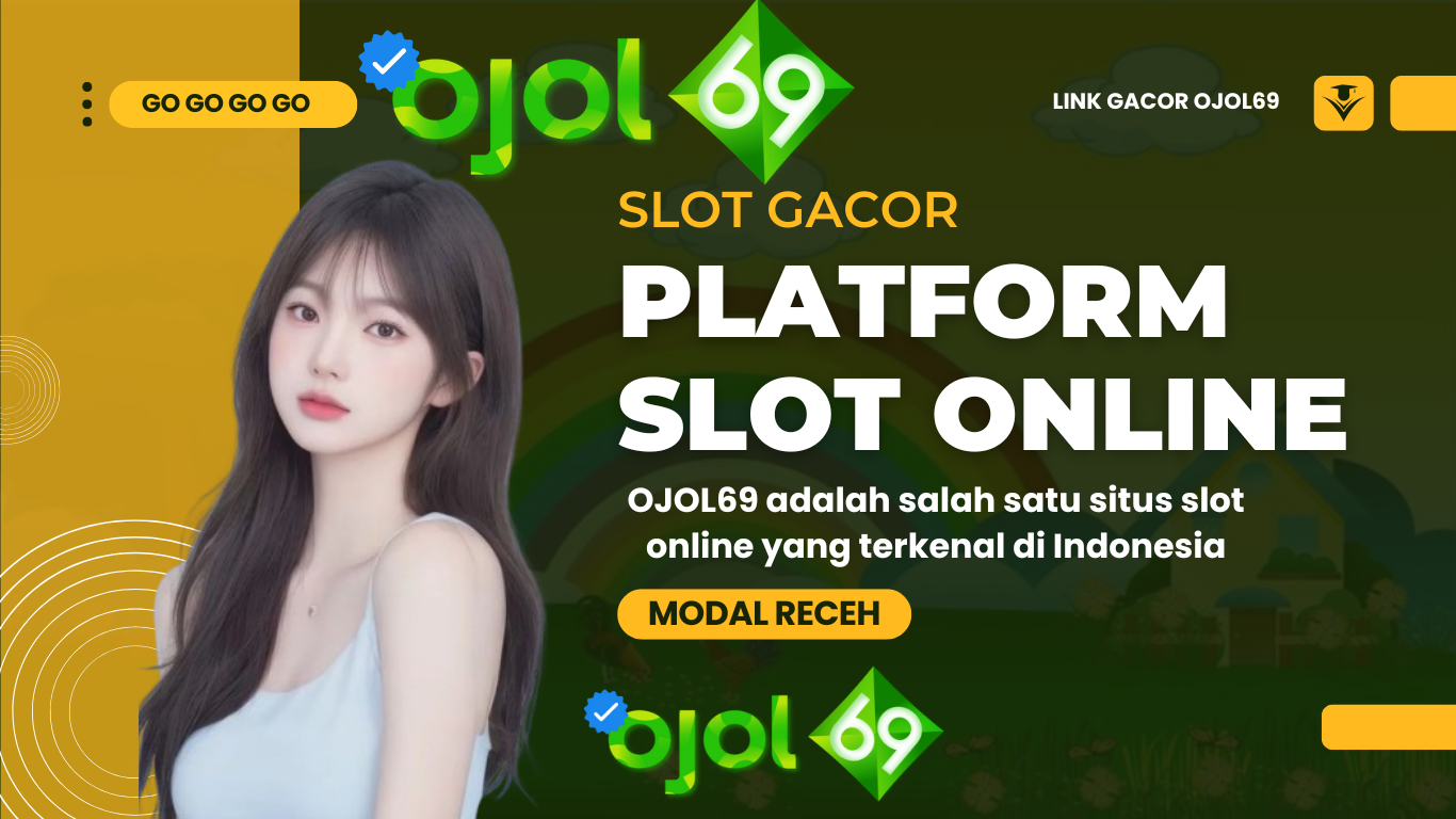 ojol69 bandar slot gacor hari ini